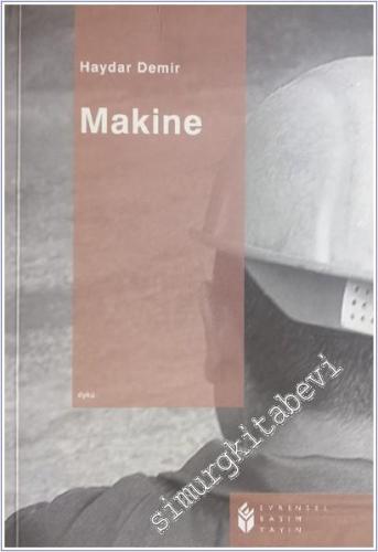 Makine -        2007