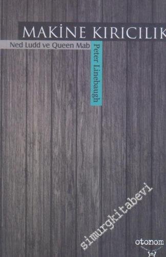 Makine Kırıcılık: Ned Ludd ve Queen Mab -
