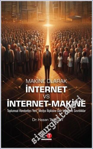 Makine Olarak İnternet Vs Nternet-Makine - 2023
