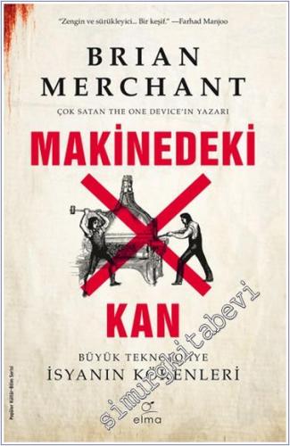 Makinedeki Kan : Büyük Teknolojiye İsyanın Kökenleri -        2024