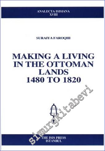 Making a Living in the Ottoman Lands 1480 To 1820 -        1995