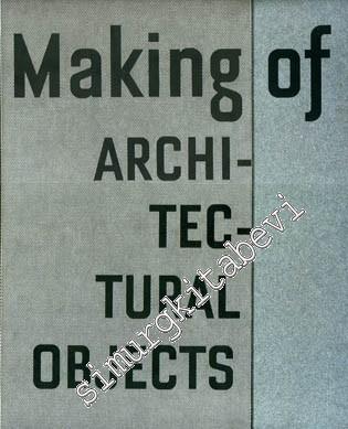 Making of: Architectural Objects -
