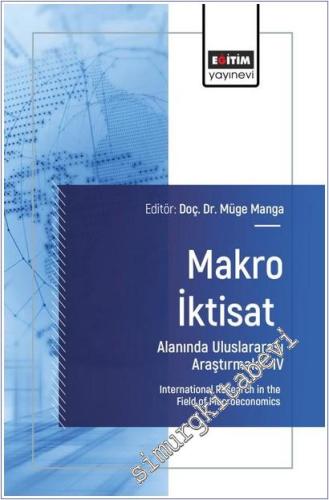 Makro İktisat Alanında Uluslararası Araştırmalar - 4 - 2025