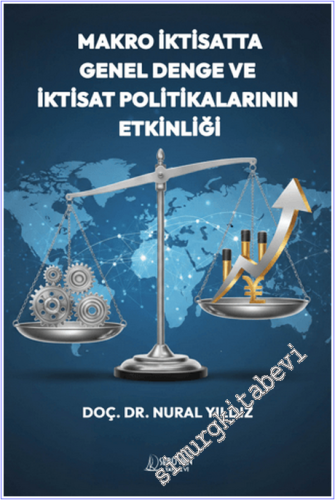 Makro İktisatta Genel Denge ve İktisat Politikalarının Etkinliği -        2026