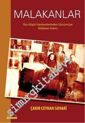 Malakanlar: Rus Köylü Hareketlerinden Günümüze Malakan İnancı -