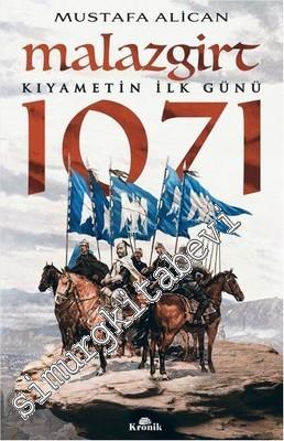 Malazgirt 1071: Kıyametin İlk Günü -