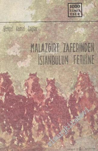 Malazgirt Zaferi'nden İstanbul'un Fethine -