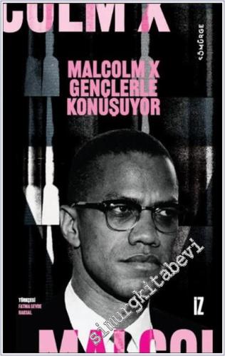 Malcolm X Gençlerle Konuşuyor -        2025
