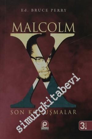 Malcolm X : Son Konuşmalar -