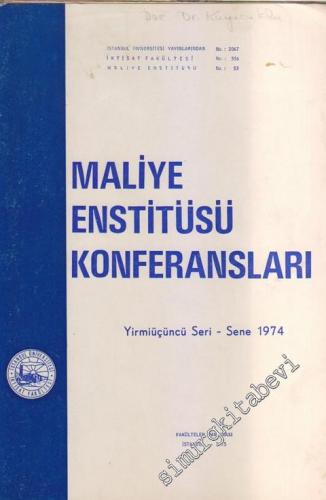 Maliye Enstitüsü Konferansları ( Yirmiüçüncü Seri - Sene 1974) -