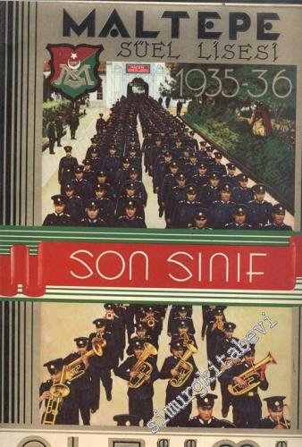 Maltepe Askeri Lisesi Son Sınıf Albümü: 1935 1936 -