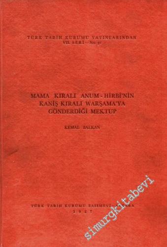 Mama Kıralı Anum - Hirbi'nin Kaniş Kıralı Warşama'ya Gönderdiği Mektup -        1957