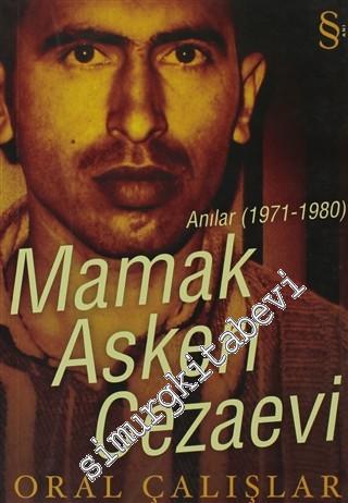 Mamak Askeri Cezaevi: Anılar 1971 - 1980 -