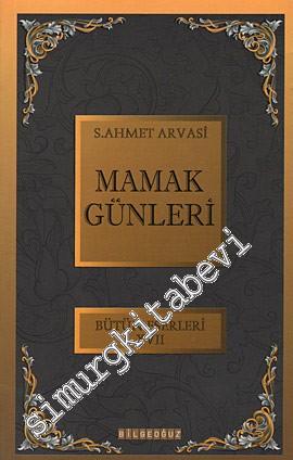 Mamak Günleri: 114 Günlük Maceram - Bütün Eserleri 12 -