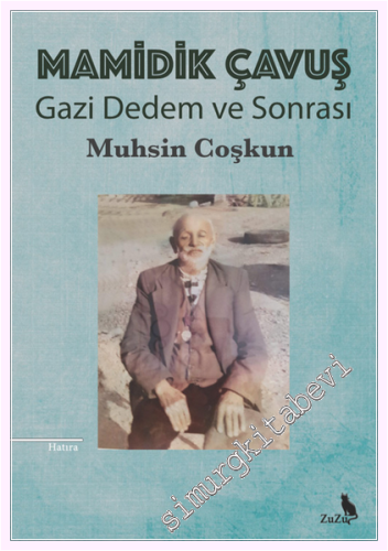 Mamidik Çavuş - Gazi Dedem ve Sonrası -