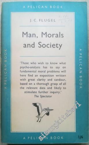 Man Morals And Society: A Psycho-Analytical Study -        1955
