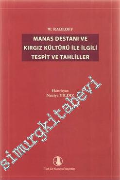 Manas Destanı ve Kırgız Kültürü ile İlgili Tespit ve Tahliller