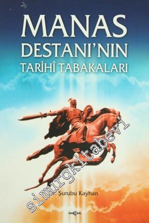 Manas Destanı'nın Tarih Tabakaları -