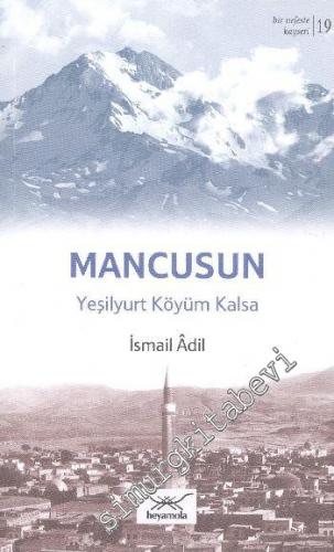 Mancusun: Yeşilyurt Köyüm Kalsa