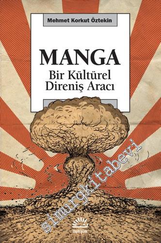 Manga: Bir Kültürel Direniş Aracı -