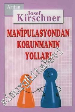 Manipülasyondan Korunmanın Yolları -        2004