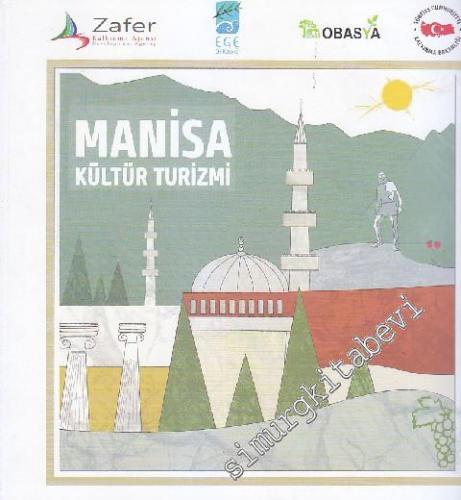 Manisa Kültür Turizmi Paydaş Analizi ve Strateji Önerileri Projesi -        2013
