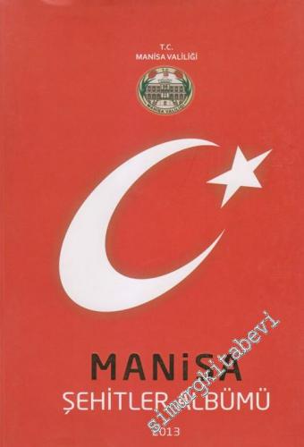 Manisa Şehitler Albümü CİLTLİ -