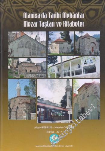 Manisa'da Tarihi Mekanlar Mezar Taşları ve Kitabeler CİLTLİ