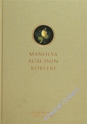 Manolya Ağacının Kökleri: Dün Bursa -        2000