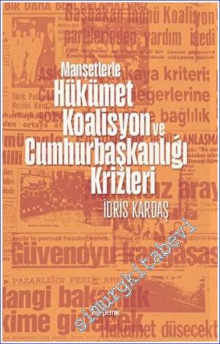 Manşetlerle Hükümet, Koalisyon ve Cumhurbaşkanlığı Krizleri -        2023