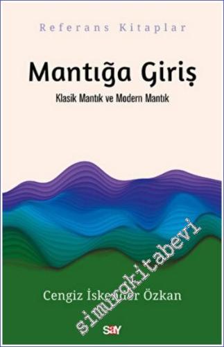 Mantığa Giriş : Klasik Mantık ve Modern Mantık -        2022