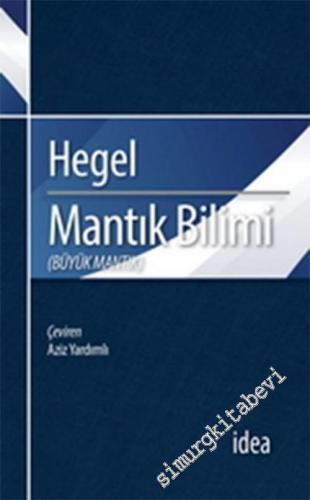 Mantık Bilimi - Büyük Mantık -        2014