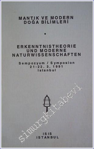 Mantik ve Modern Doğa Bilimleri - Erkenntnistheorie und Moderne Naturwissenschaften -        1992