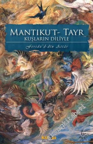 Mantık Al -Tayr - Kuşların Diliyle -        2018