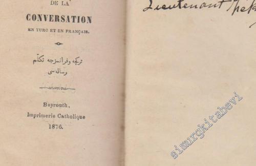Manuel de la Conversation en Turc et en Français = Türkçe ve Fransızca Tekellüm Risalesi -