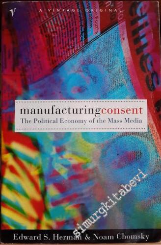 Manufacturing Consent: The Political Economy of the Mass Media -