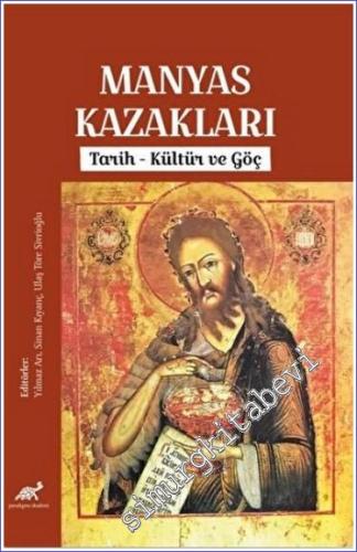 Manyas Kazakları : Tarih Kültür ve Göç - 2022