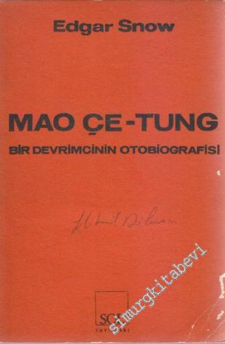 Mao Çe - Tung: Bir Devrimcinin Otobiografisi -