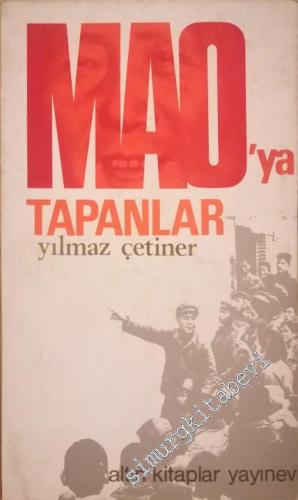 Mao'ya Tapanlar -        1969