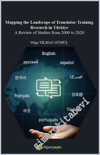 Mapping The Landscape of Translator-Training Research in Türkiye A Rev
