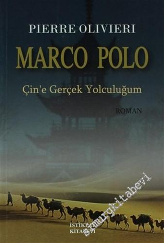 Marco Polo: Çin'e Gerçek Yolculuğum