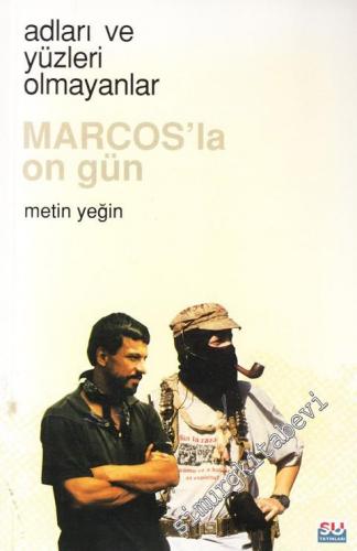 Marcos'la On Gün: Adları ve Yüzleri Olmayanlar -        2000