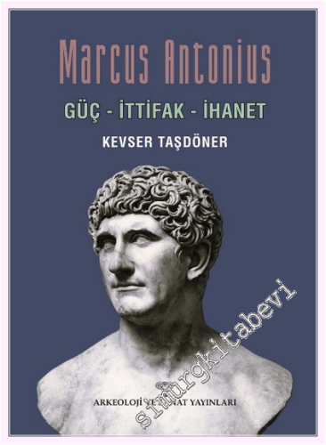 Marcus Antonius : Güç - İttifak - ihanet -         2026