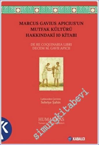 Marcus Gavius Apicius'un Mutfak Kültürü Hakkındaki 10 Kitabı - 2022