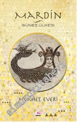 Mardin: Güneş Ülkesi -