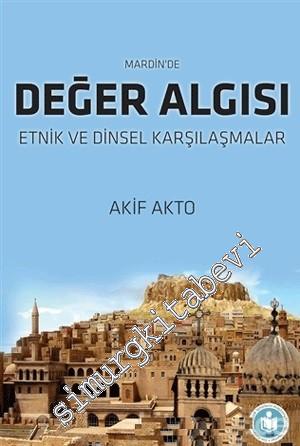 Mardin'de Değer Algısı : Etnik ve Dinsel Karşılaşmalar -        2016