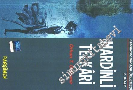 Mardinli Telkâri : Zamansız Bir Aşk Üçlemesi 2. Kitap -