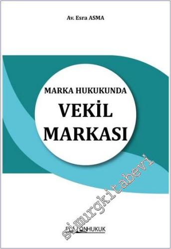 Marka Hukukunda Vekil Markası -        2024