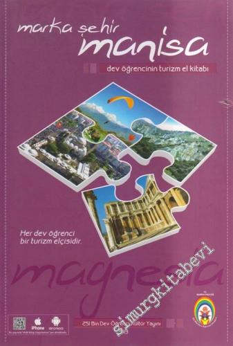 Marka Şehir Manisa: Dev Öğrencinin Turizm El Kitabı -