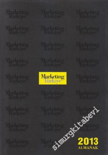Marketing Türkiye 2013 Almanak -        2013